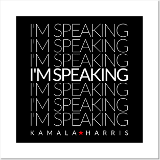 kamala harris im speaking Posters and Art